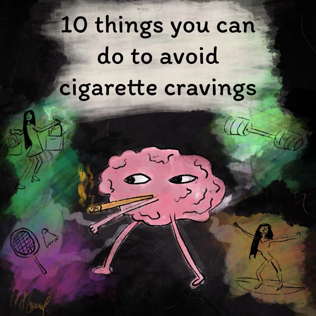 10 Things to do to avoid cigarette&nbsp;cravings