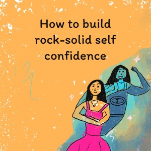 Self Estime Rocks How to build rock solid self-confidence – The think about